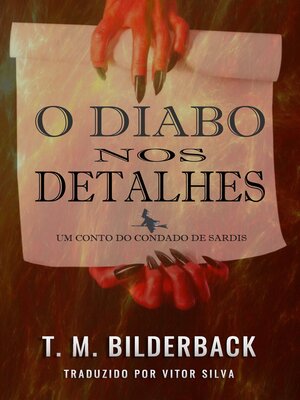 cover image of O Diabo Nos Detalhes--Um Conto Do Condado De Sardis
